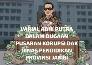 Diduga Terseret Kasus Korupsi DAK Dinas Pendidikan Provinsi Jambi, Varial Adhi Putra Dikabarkan Mengundurkan Diri