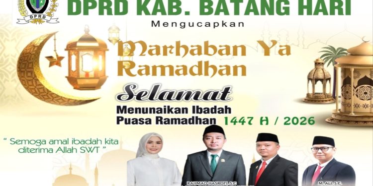 Pimpinan dan Sekretariat DPRD Kabupaten Batanghari Mengucapkan Slamat Menunaikan Ibadah Puasa Ramadhan 1447 H.