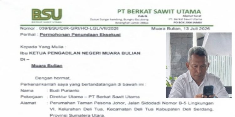 Panik, Berbagai Upaya Penundaan ditempuh, Dirut PT BSU Minta PN Ma Bulian Menunda Eksekusi
