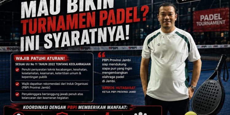 PBPI Jambi Tegaskan Turnamen Padel Wajib Kantongi Rekomendasi, Ramos: Kami Siap Dukung Siapa Pun yang Ingin Mengembangkan Padel